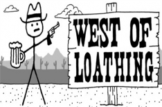 《憎恶之西》/厌恶之西/憎恨之西/West of Loathing（v1.11.11.11版）